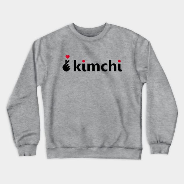 Kimchi Crewneck Sweatshirt by RefinedApparelLTD